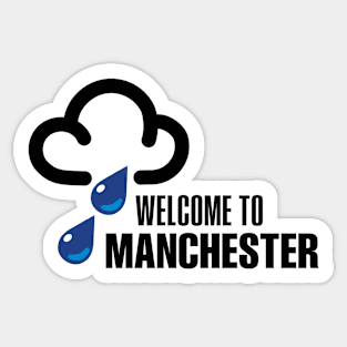 Welcome to Manchester Sticker